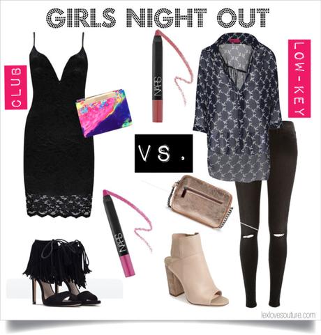 Fab Friday: Girl Night Out (Low-Key vs. Clubbing)