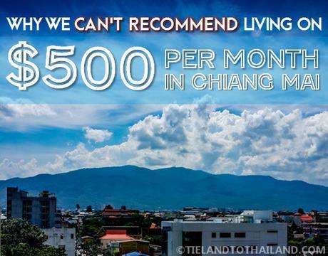 Why We Can’t Recommend Living On $500 Per Month in Chiang Mai