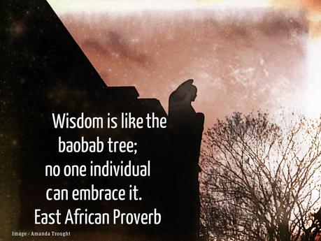 Quote Wednesday - East African Proverb