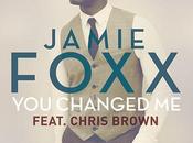 Music: Jamie Foxx Feat. Chris Brown ‘you Changed