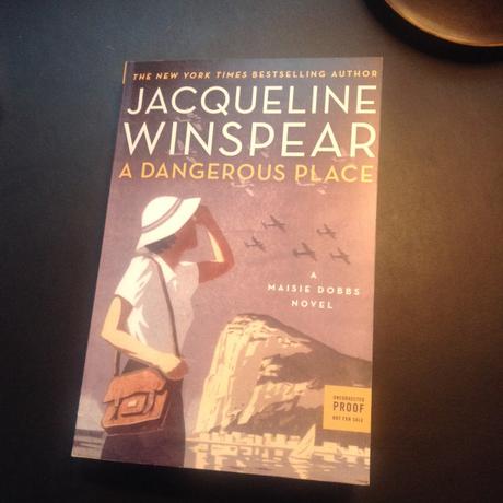 A Dangerous Place by Jacqueline Winspear
