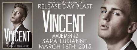 Vincent- Made Men # 2 by Sarah Brianne - Release Day Blast + Enter to Win a $25.00 Amazon eGift Card