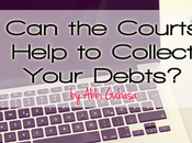 Courts Help Collect Your Debts?