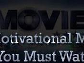 Motivational Movies Must Watch