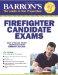 Barron's Firefighter Candidate Exams, 7th Edition (Barron's Firefighter Exams)