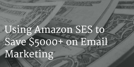 How We are Saving $5000+ on Email Marketing with Sendy