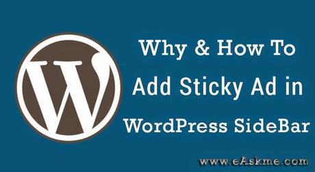 Why & How To Add Sticky Ad in WordPress SideBar : eAskme