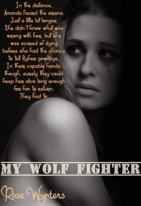 My Wolf Fighter bu Rose Wynters: Spotlight with Excerpt