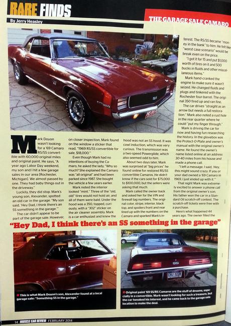 another example why I love Muscle Car Review magazine. They just did a feature on a contest give a way 1969 RS SS convertible Camaro, that was found at a garage sale, for 18,000.