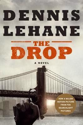 THE SUNDAY (BOOK & MOVIE) REVIEW | THE DROP - DENNIS LEHANE