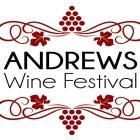 Andrews Entertainment District Presents Andrews Wine Festival