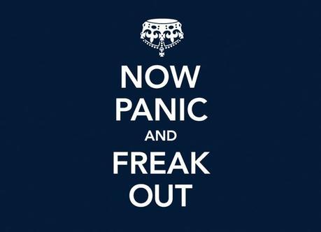 Now Panic and Freak Out
