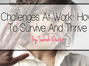 Challenges Work: Survive Thrive