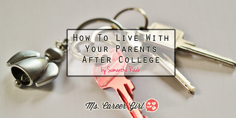 How To Live With Your Parents After College