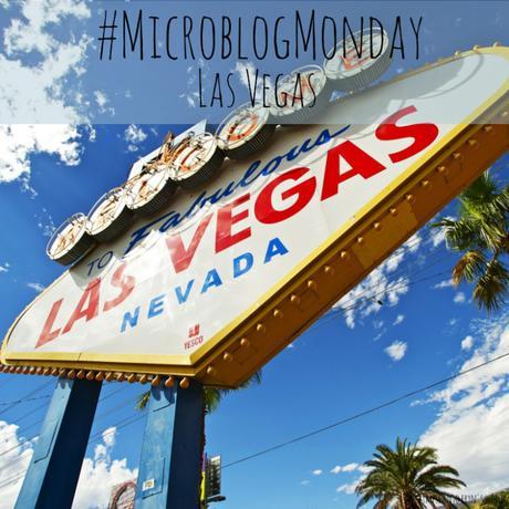 #MicroblogMonday Vegas
