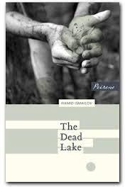 The Dead Lake by Hamid Isamilov (Trust Peirene Press to Deliver!)