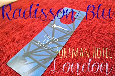 Radisson Portman London Review