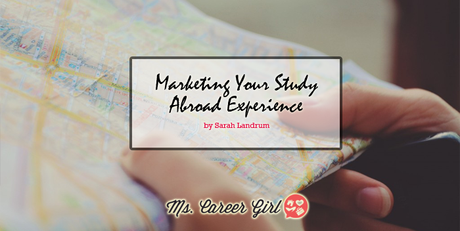 Marketing Your Study Abroad Experience