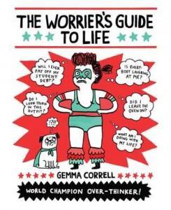 Book Review: The Worrier’s Guide to Life – Gemma Correll
