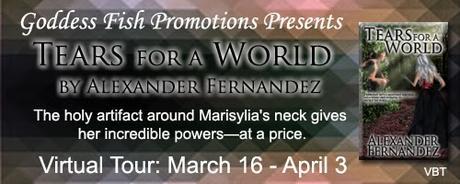 Tears for a World by Alexander Fernandez: Interview with Excerpt