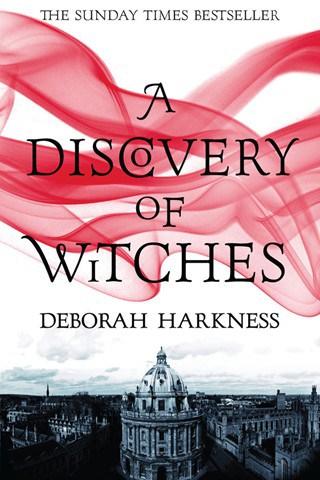 “A Discovery of Witches” – Deborah Harkness