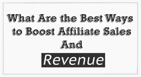 What Are the Best Ways to Boost Affiliate Sales : eAskme What Are the Best Ways to Boost Affiliate Sales : eAskme