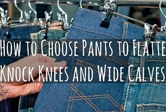 What Kind of Pants Style Suits Knock Knees and Curvy Calves - Paperblog