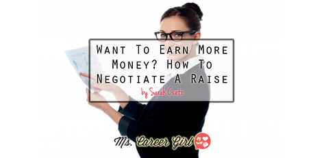 Want To Earn More Money? How To Negotiate A Raise