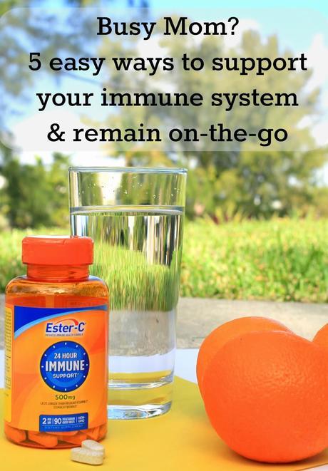 Busy Mom? 5 easy ways to support your immune system! #24HourEsterC #ad Busy Mom? 5 easy ways to support your immune system! #24HourEsterC #ad