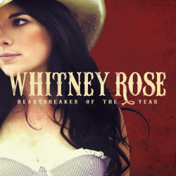 Whitney Rose Heartbreaker of the Year
