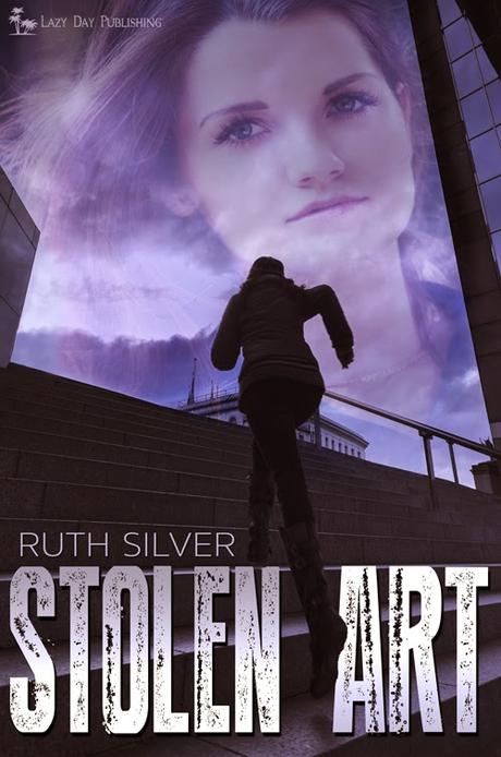 Stolen Art by Ruth Silver: Cover Reveal