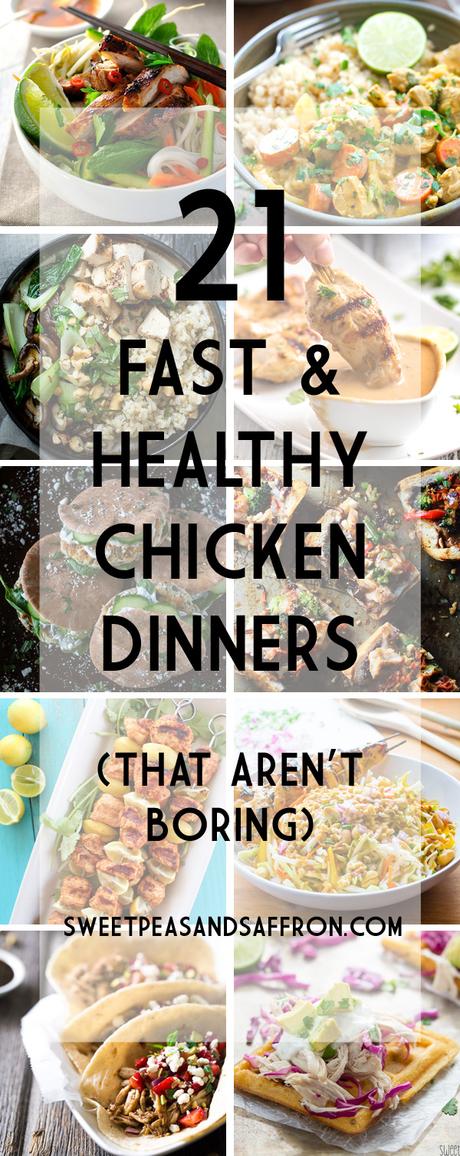 21 Healthy Chicken Dinners (That Aren't Boring) | sweetpeasandsaffron.com @sweetpeasaffron