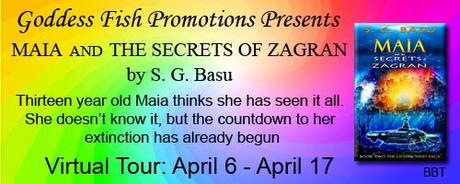 Maia and the Secrets of Zagran by S. G. Basu