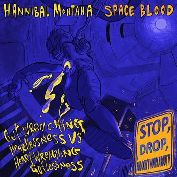 Space Blood Hannibal Montana