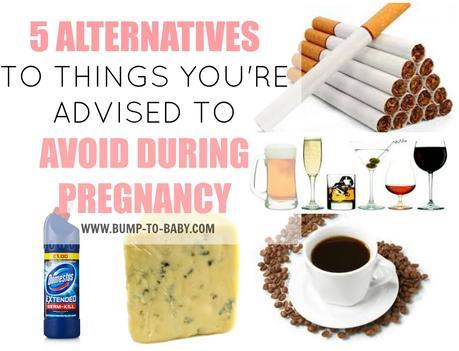 Alternatives to Things You're Advised To Avoid During Pregnancy, things to avoid in pregnancy