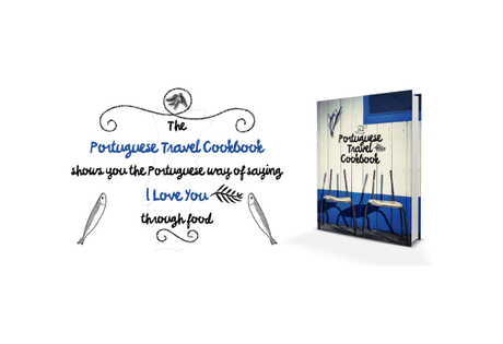 The Portuguese Travel Cookbook