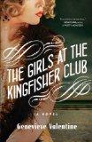 The Girls at the Kingfisher Club- Genevieve Valentine