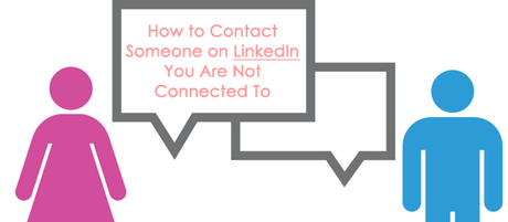 How to Contact Someone on LinkedIn You Are Not Connected To