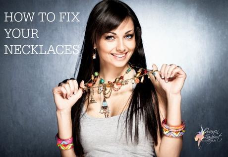 how to fix your necklaces
