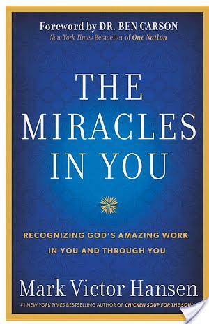 Book Review: The Miracles in You Book by Mark Victor Hansen