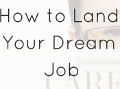 Land Your Dream