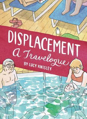 Displacement by Lucy Knisley