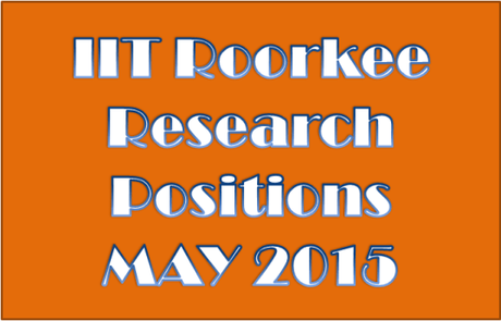 IIT Roorkee Research Positions May 2015