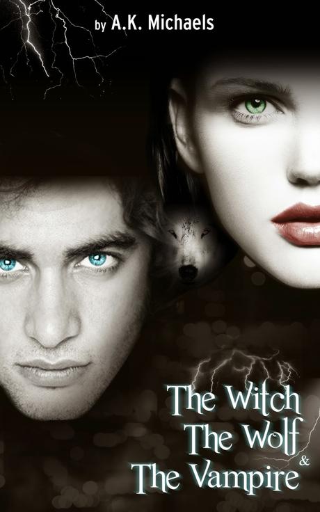 The Witch, The Wolf and The Vampire by A.K. Michaels: Spotlight with Excerpt