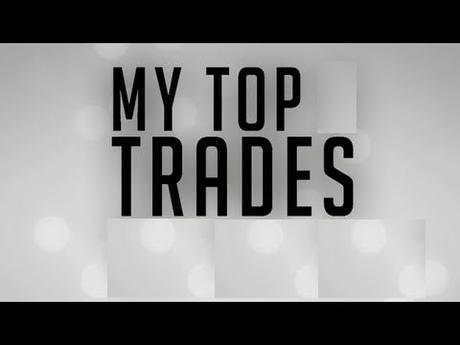 Top Trade Review – April