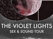 Violet Lights: "Sex Sound" Tour Dates