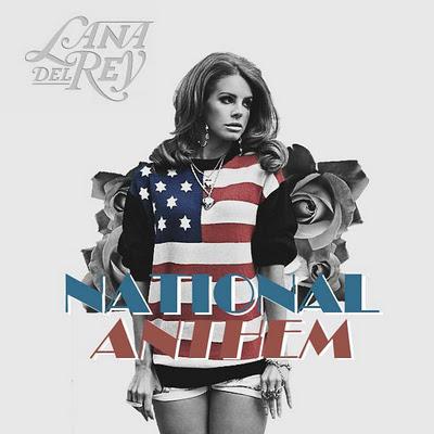 Lana Del Rey National Anthem