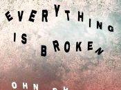 Steven Hart John Shirley's "Everything Broken"