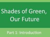 SHADES GREEN, FUTURE. Post Introduction