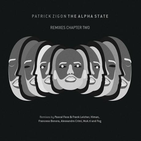 Alpha State Remixes Chapter Two from Patrick Zigon